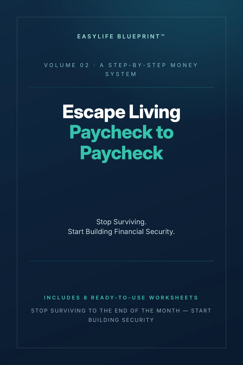 Escape Living Paycheck to Paycheck — EasyLife Blueprint ebook cover